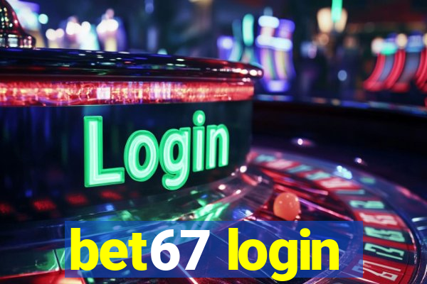 bet67 login